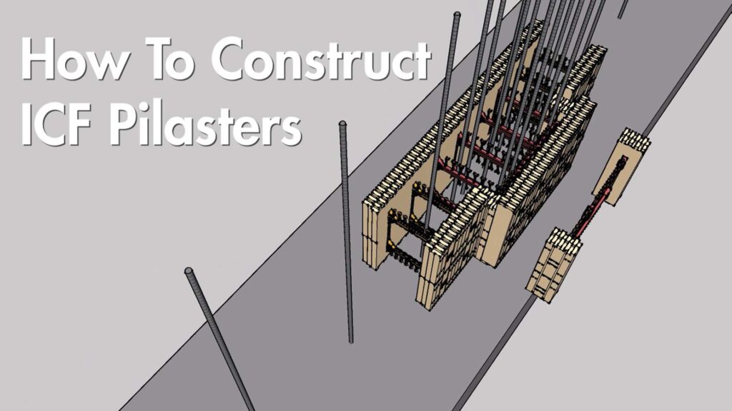 ICF Pilasters: How to Build Strong Wall Supports